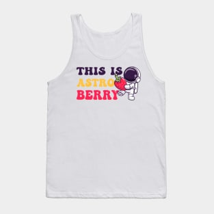 This Is Astro Berry Funny Strawberry Tank Top